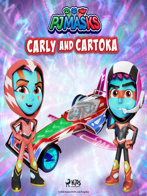 cover image of PJ Masks--Carly and Cartoka